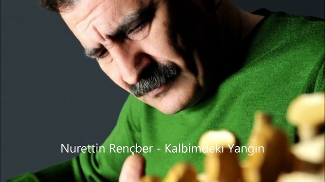 Nurettin Rençber Kalbimdeki Yangın