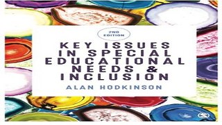 Read Key Issues in Special Educational Needs and Inclusion  Education Studies  Key Issues  Ebook