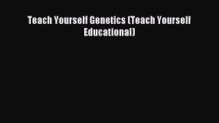 Read Teach Yourself Genetics (Teach Yourself Educational) Ebook Free