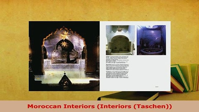 Download Moroccan Interiors Interiors Taschen Free Books
