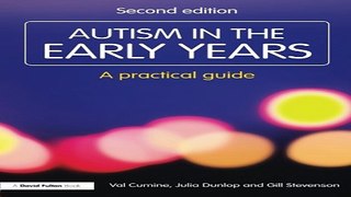 Read Autism in the Early Years  A Practical Guide  Resource Materials for Teachers  Ebook pdf