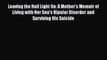 Download Leaving the Hall Light On: A Mother's Memoir of Living with Her Son's Bipolar Disorder