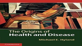 Download The Origins of Health and Disease