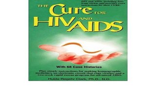 Download The Cure for HIV And AIDS