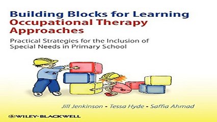 Read Building Blocks for Learning Occupational Therapy Approaches  Practical Strategies for the