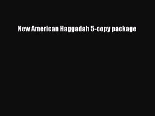 Read New American Haggadah 5-copy package Ebook Free