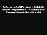 Read The Sources of the Old Testament: A Guide to the Religious Thought of the Old Testament