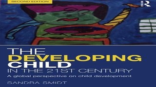 Read The Developing Child in the 21st Century  A global perspective on child development Ebook pdf