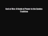 Download God at War: A Study of Power in the Exodus Tradition Ebook Online