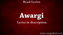 Awargi (Love Games) - Full song with lyrics - Sangeet Haldipur & Rasika Shekar