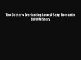 Download The Doctor's Everlasting Love: A Sexy Romantic BWWM Story Ebook Free