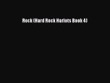 Read Rock (Hard Rock Harlots Book 4) Ebook Online