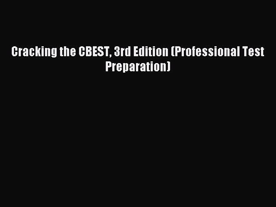 Read Cracking the CBEST 3rd Edition (Professional Test Preparation) Ebook Free