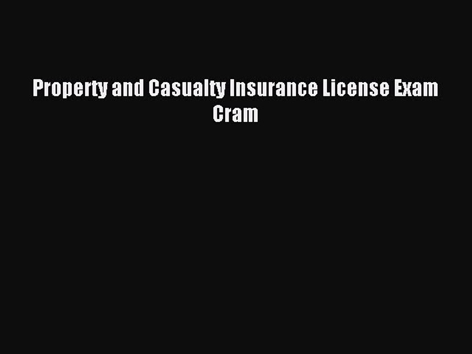 Download Property and Casualty Insurance License Exam Cram PDF Online