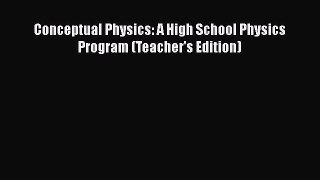 Download Conceptual Physics: A High School Physics Program (Teacher's Edition)  Read Online