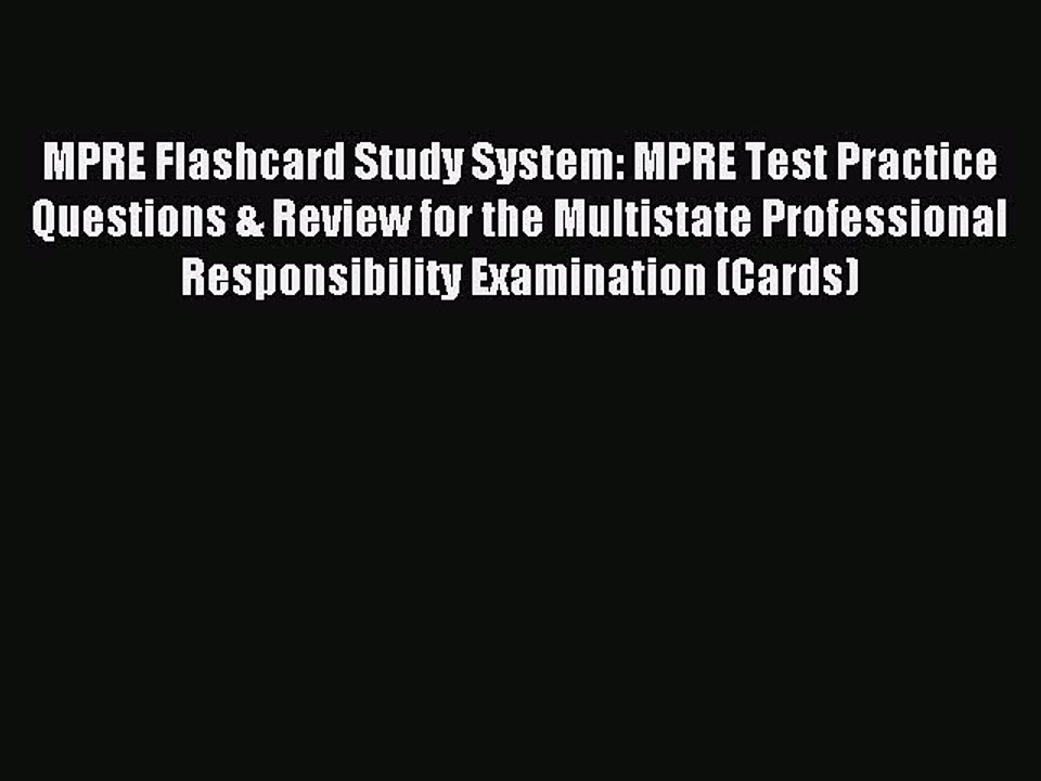 Read MPRE Flashcard Study System: MPRE Test Practice Questions & Review for the Multistate