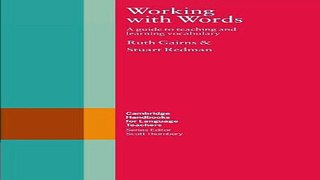 Read Working with Words  A Guide to Teaching and Learning Vocabulary  Cambridge Handbooks for