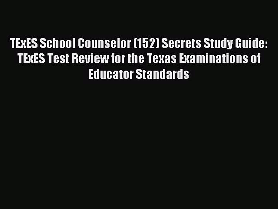 Read TExES School Counselor (152) Secrets Study Guide: TExES Test Review for the Texas Examinations