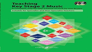 Read Teaching Key Stage 2 Music  A Complete  Step by Step Scheme of Work Suitable for Specialist