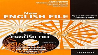 Read New English File  Upper Intermediate  Teacher s Book with Test and Assessment CD ROM Ebook
