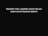[PDF] Vendedor malo vendedor bueno (Accion Empresarial) (Spanish Edition) [Download] Online