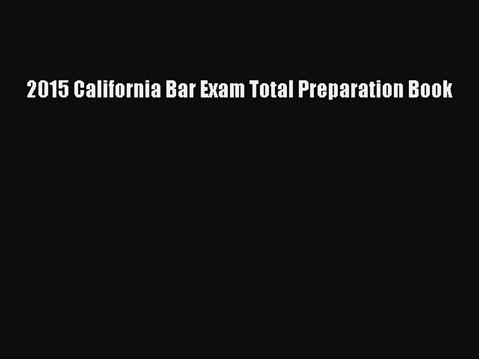 Read 2015 California Bar Exam Total Preparation Book Ebook Free