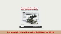 Download  Parametric Modeling with SolidWorks 2014 Read Online