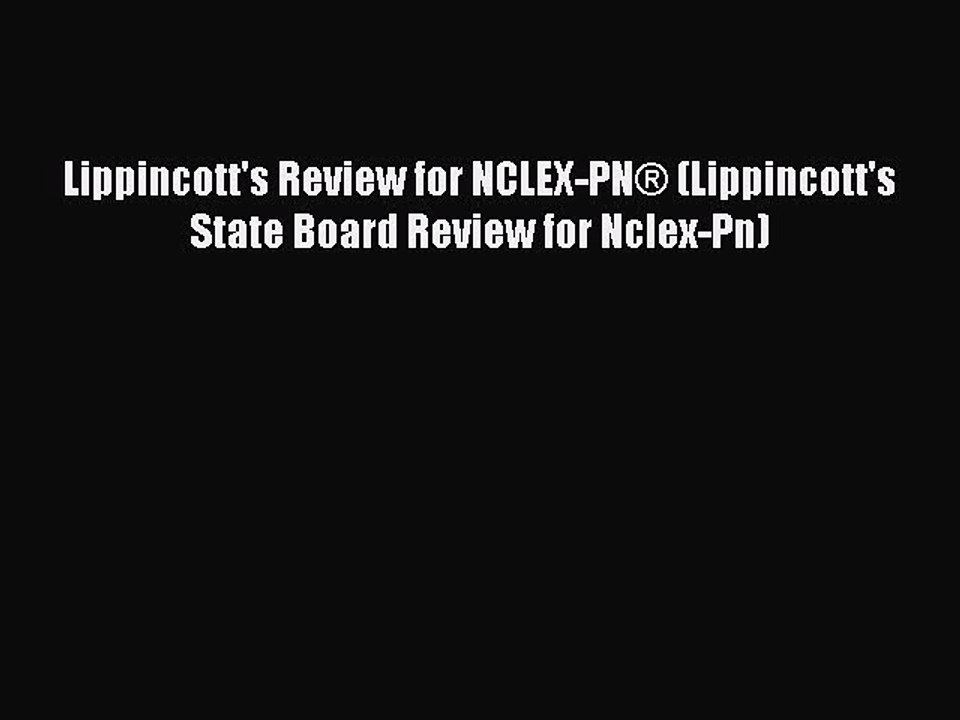Read Lippincott's Review for NCLEX-PN® (Lippincott's State Board Review for Nclex-Pn) Ebook