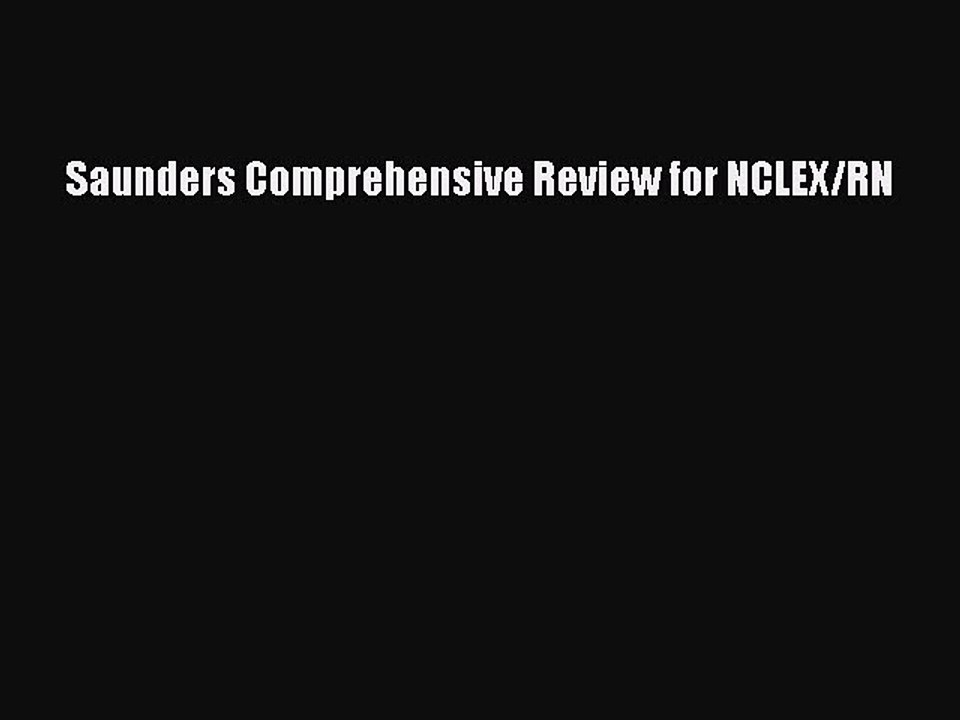 Read Saunders Comprehensive Review for NCLEX/RN Ebook Free