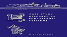 Read Case Study Research in Educational Settings  Doing Qualitative Research in Educational