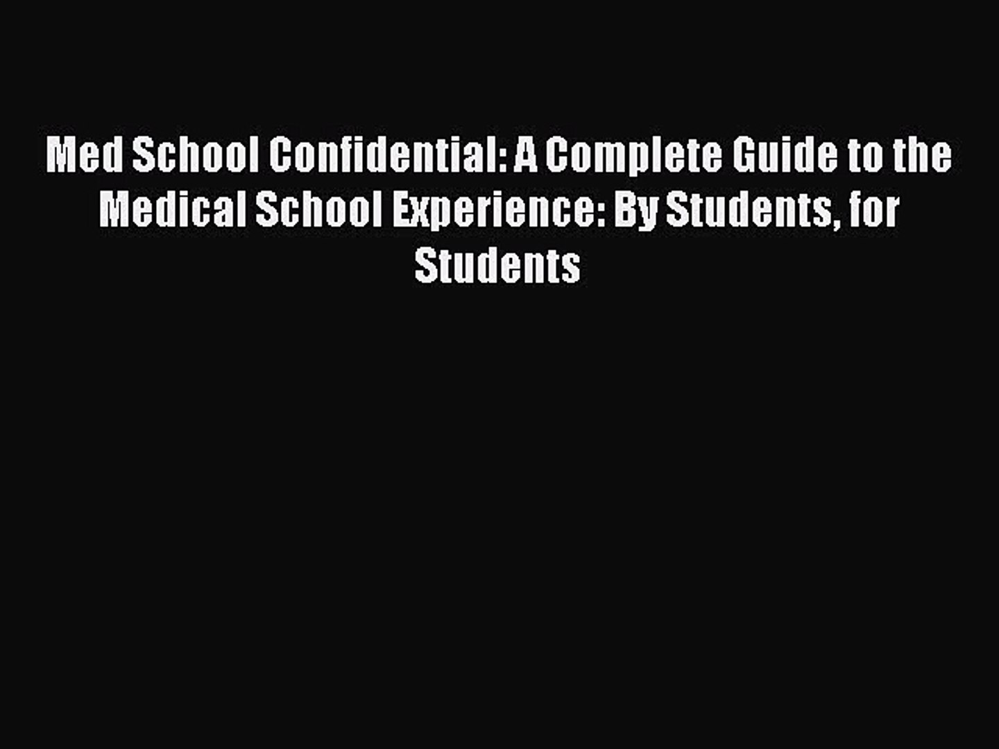⁣Read Med School Confidential: A Complete Guide to the Medical School Experience: By Students