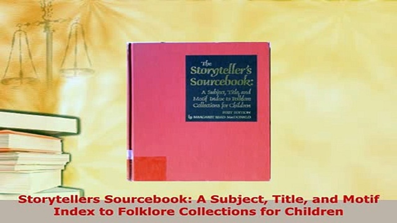 PDF  Storytellers Sourcebook A Subject Title and Motif Index to Folklore Collections for PDF Online
