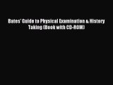 Read Bates' Guide to Physical Examination & History Taking (Book with CD-ROM) Ebook Free