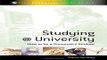 Download Studying at University  How to be a Successful Student  SAGE Essential Study Skills Series