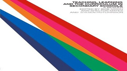 Download Teaching  Learning and the Curriculum in Secondary Schools  A Reader  Open University