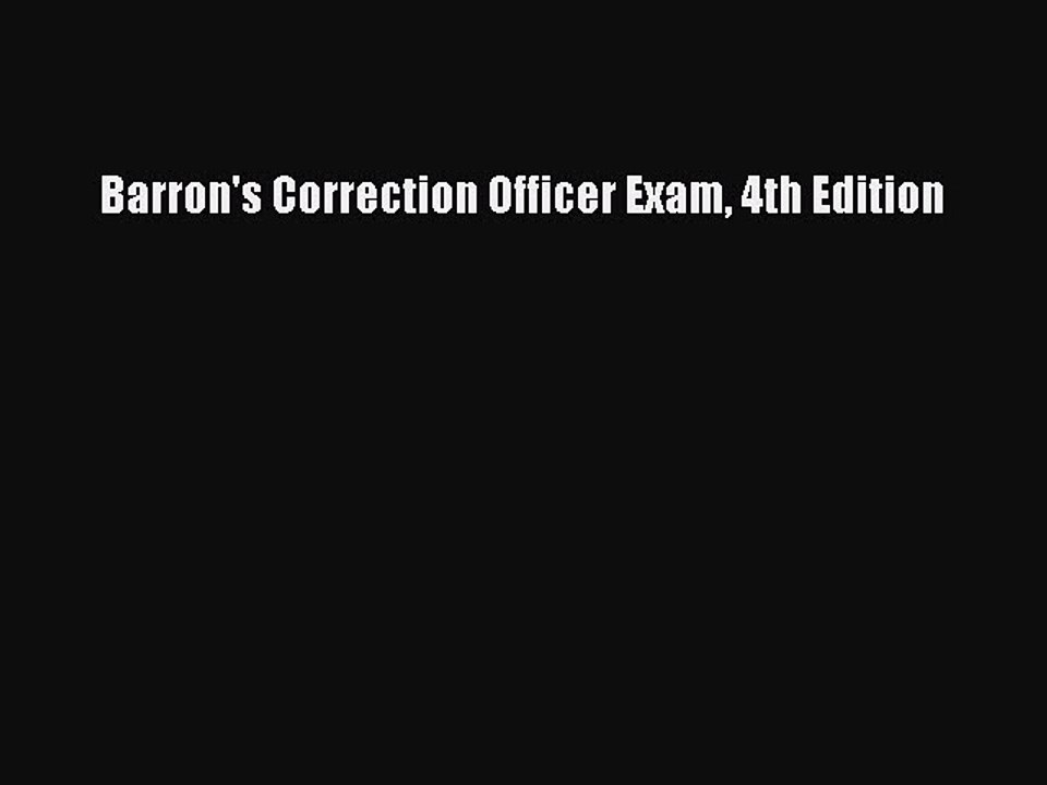 Read Barron's Correction Officer Exam 4th Edition Ebook Online