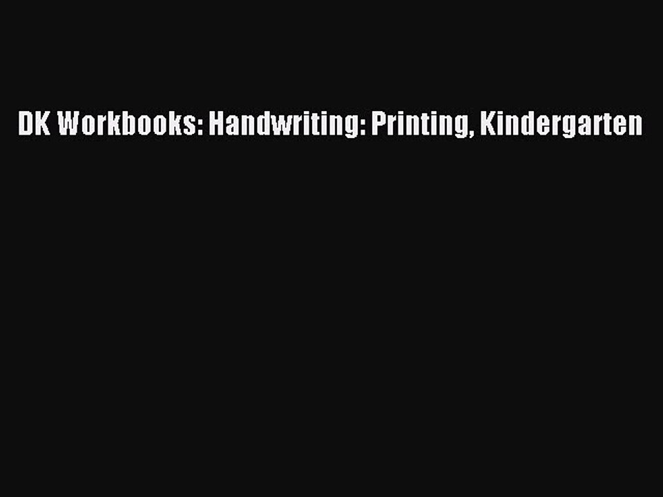 Download DK Workbooks: Handwriting: Printing Kindergarten  Read Online
