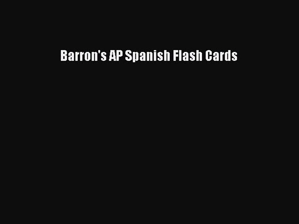 Read Barron's AP Spanish Flash Cards Ebook Free