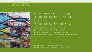 Read Learning Teaching from Teachers  Developing Teacher Education  Ebook pdf download