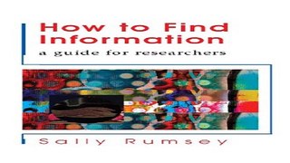 Read How to Find Information  A Guide for Researchers Ebook pdf download