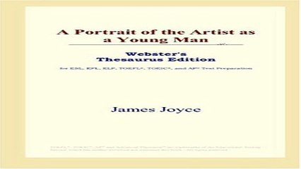 Download A Portrait of the Artist as a Young Man  Webster s Thesaurus Edition