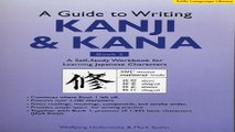 Read Guide to Writing Kanji   Kana  A Self Study Workbook for Learning Japanese Characters  Book 2