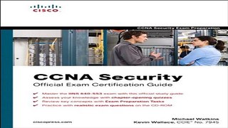 Read CCNA Security Official Exam Certification Guide   Exam 640 553   Official Cert Guide  Ebook