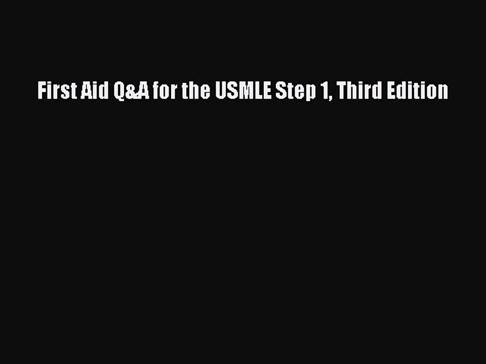 Read First Aid Q&A for the USMLE Step 1 Third Edition Ebook Free