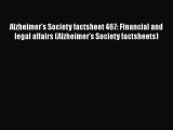 Download Alzheimer's Society factsheet 467: Financial and legal affairs (Alzheimer's Society