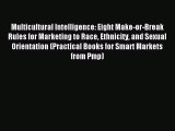 Read Multicultural Intelligence: Eight Make-or-Break Rules for Marketing to Race Ethnicity