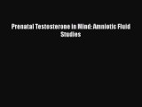 Read Prenatal Testosterone in Mind: Amniotic Fluid Studies PDF Free