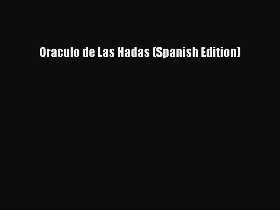 Download Oraculo de Las Hadas (Spanish Edition) PDF Online