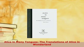 PDF  Alice in Many Tongues The Translations of Alice in Wonderland PDF Book Free