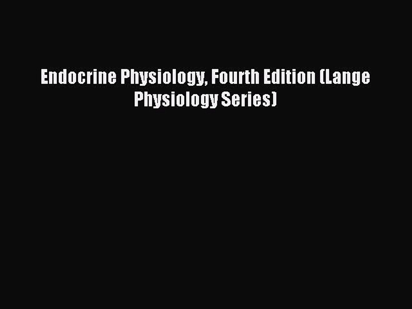⁣Read Endocrine Physiology Fourth Edition (Lange Physiology Series) Ebook Free